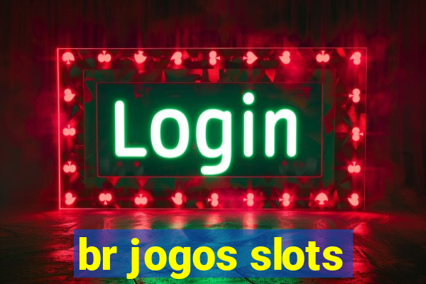 br jogos slots