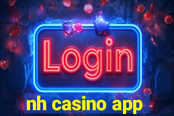 nh casino app