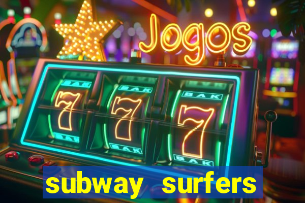 subway surfers baixar jogo