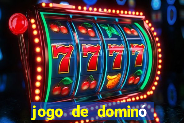 jogo de dominó online valendo dinheiro