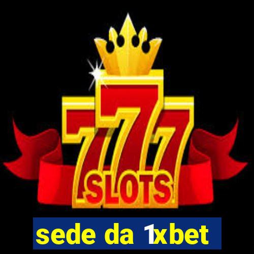 sede da 1xbet