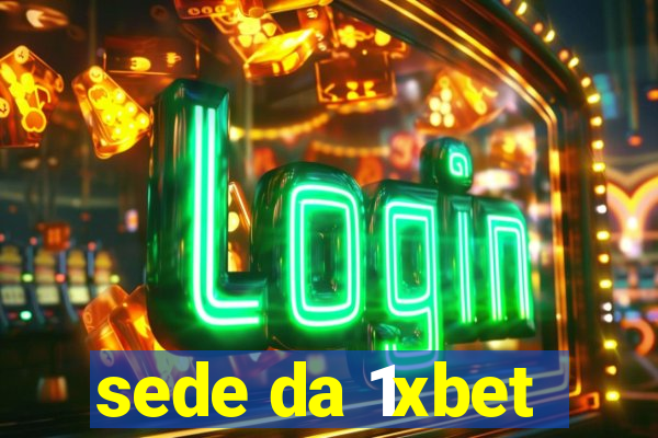 sede da 1xbet