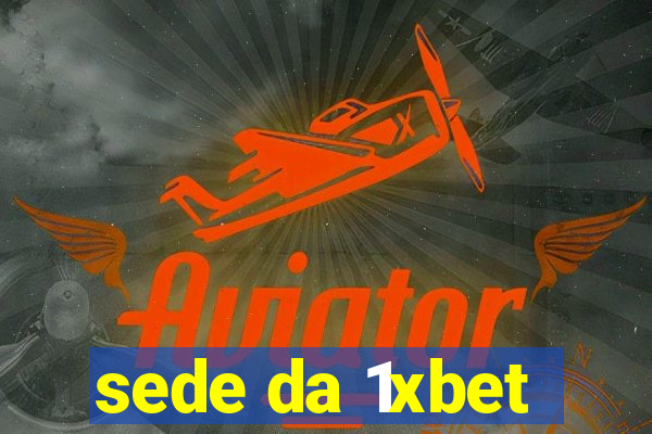 sede da 1xbet