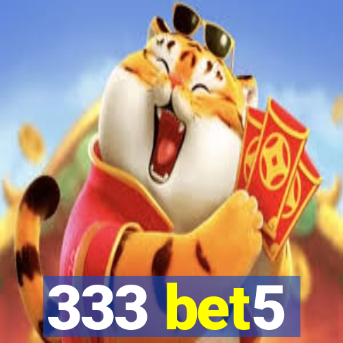 333 bet5