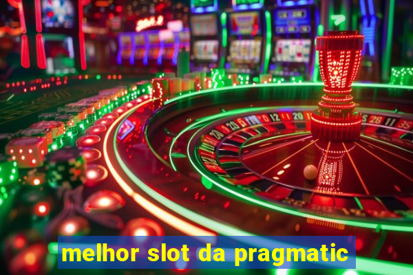 melhor slot da pragmatic