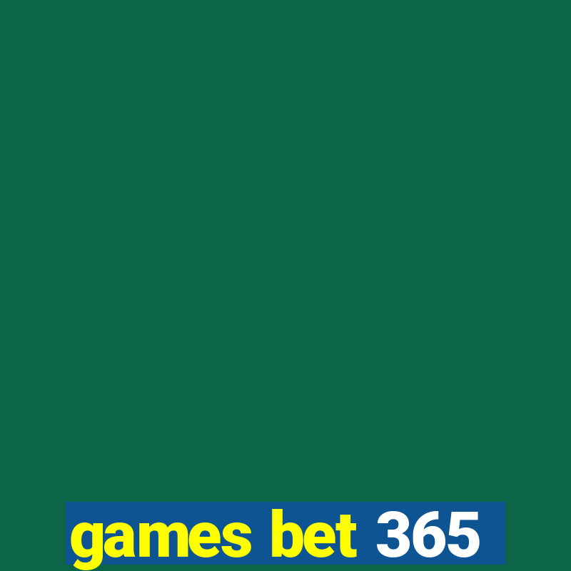 games bet 365