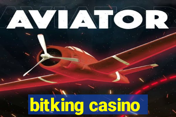 bitking casino