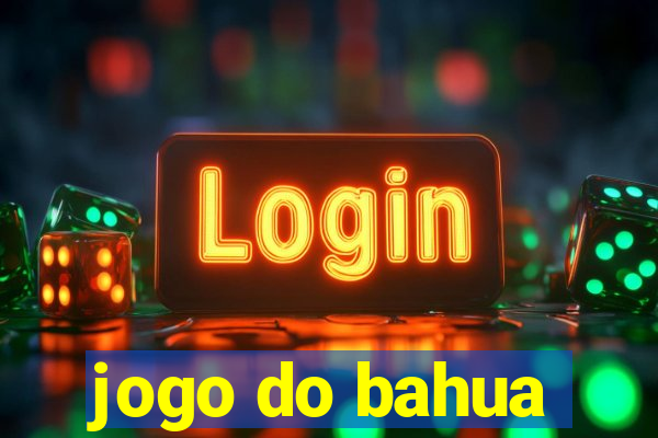 jogo do bahua