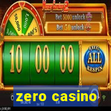 zero casino