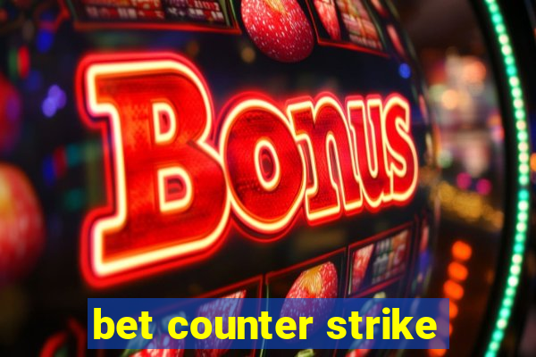 bet counter strike