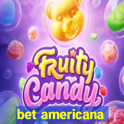 bet americana