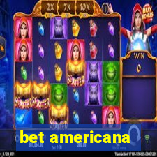 bet americana