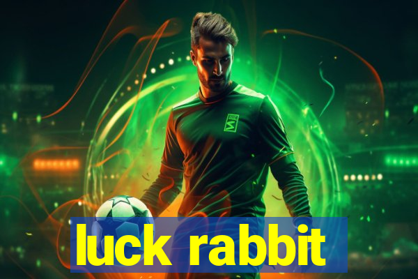 luck rabbit