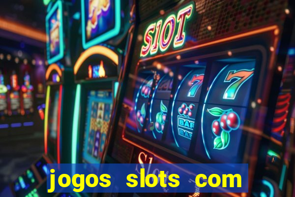 jogos slots com bonus gratis