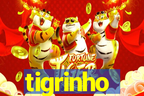 tigrinho