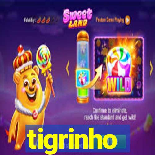 tigrinho