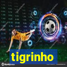 tigrinho