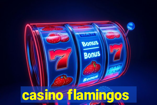 casino flamingos