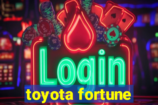 toyota fortune