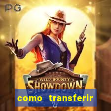 como transferir dinheiro do fortune tiger