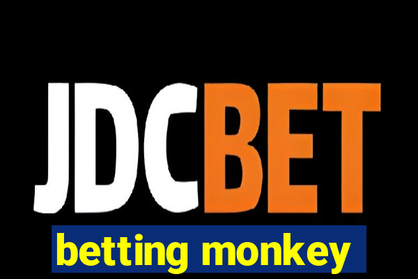 betting monkey