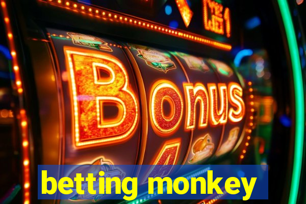 betting monkey