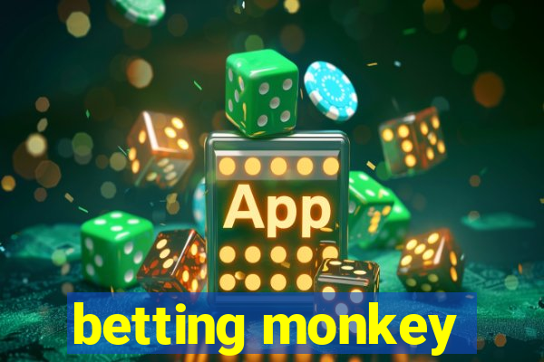 betting monkey