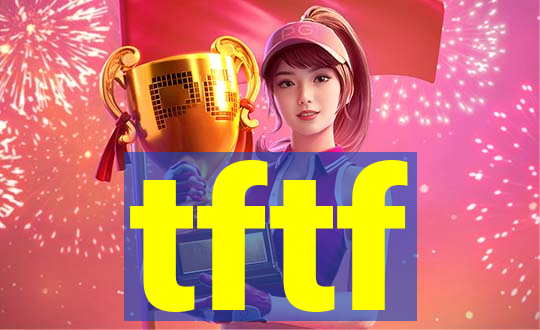 tftf