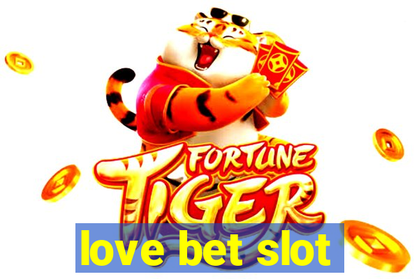 love bet slot