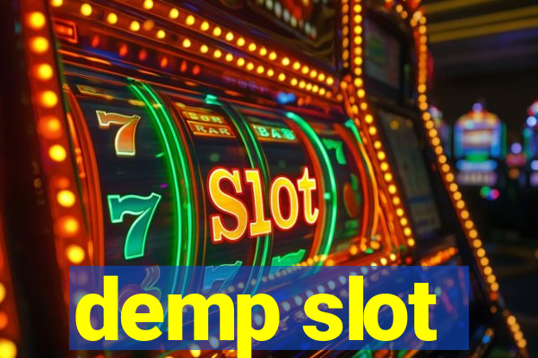 demp slot