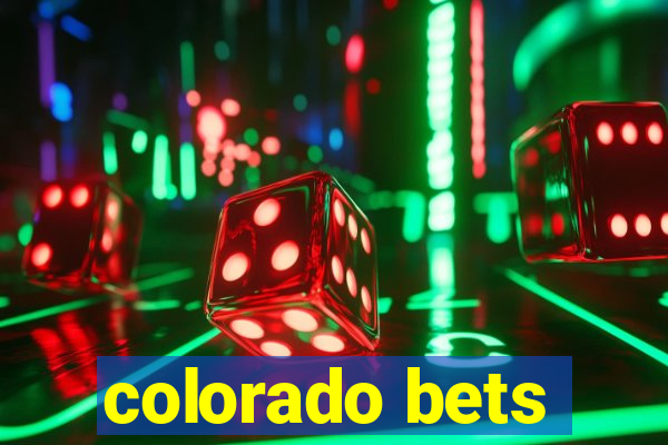 colorado bets