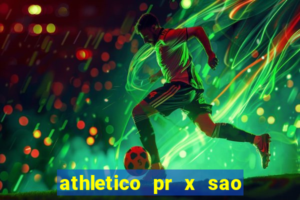 athletico pr x sao paulo palpites