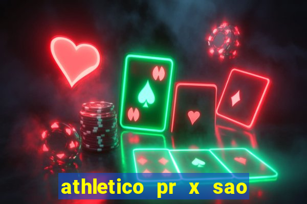 athletico pr x sao paulo palpites