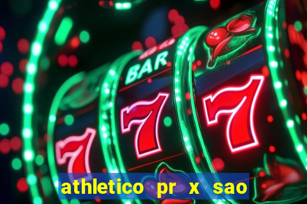 athletico pr x sao paulo palpites