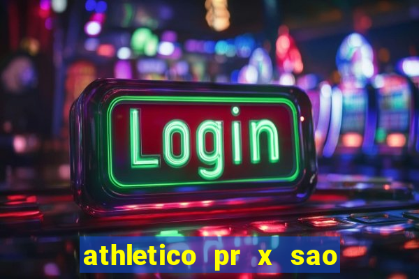 athletico pr x sao paulo palpites