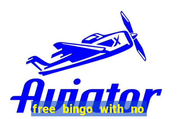 free bingo with no deposit required