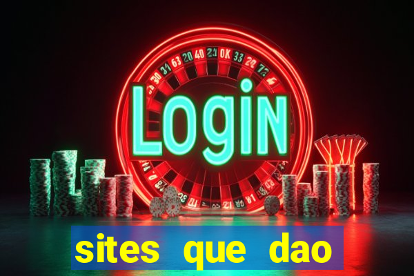 sites que dao bonus de cadastro