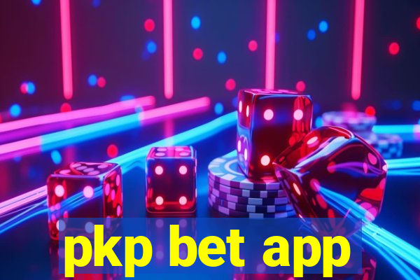 pkp bet app