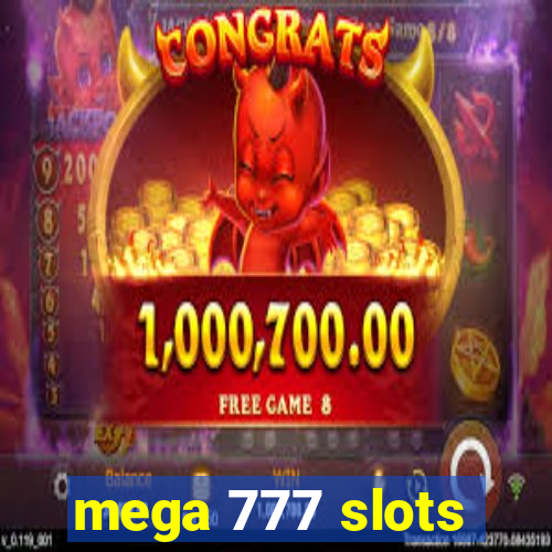 mega 777 slots