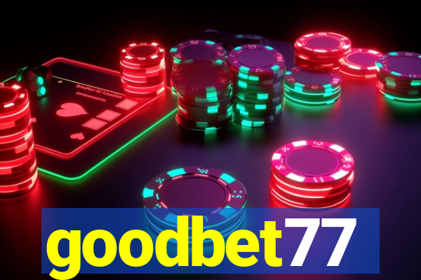 goodbet77