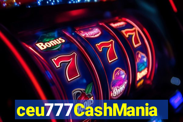 ceu777CashMania