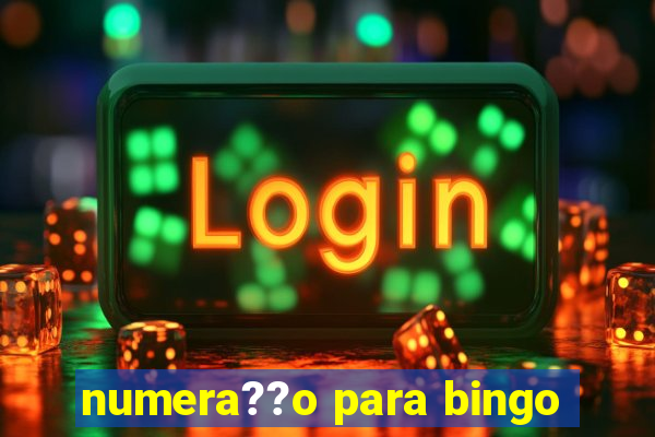 numera??o para bingo