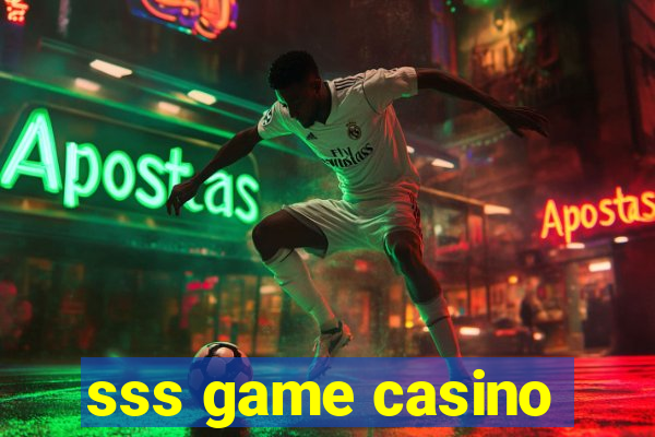 sss game casino