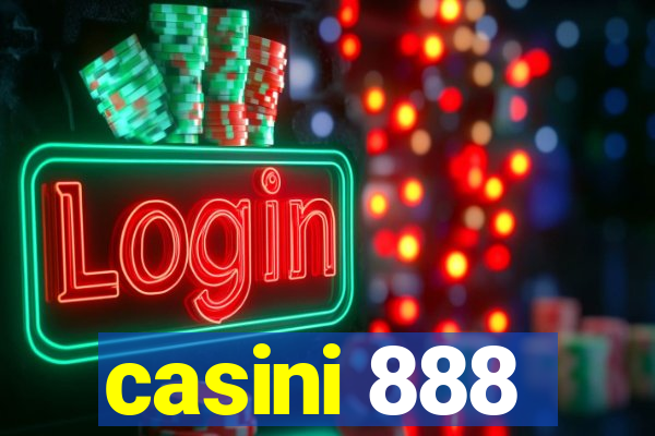 casini 888