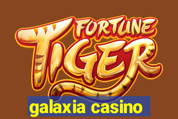 galaxia casino