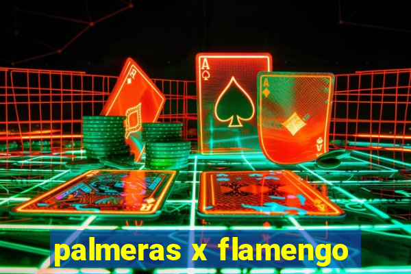 palmeras x flamengo