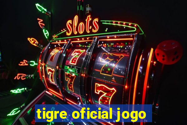 tigre oficial jogo