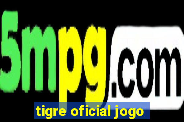 tigre oficial jogo