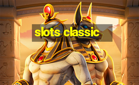 slots classic