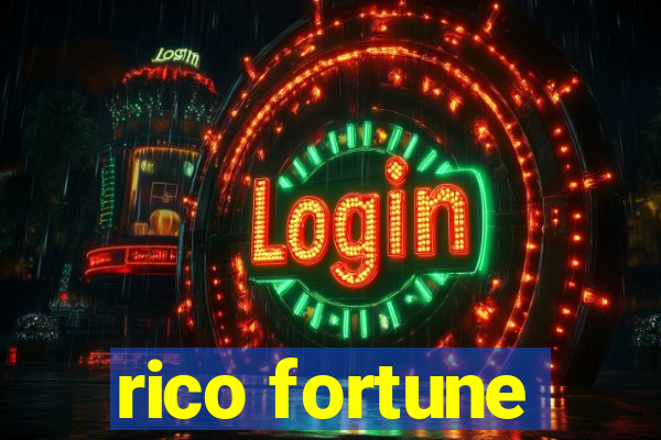 rico fortune